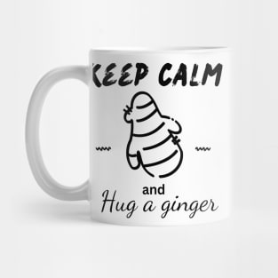 Keep calm and hug a ginger Mug